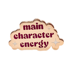 Pin: Main Character Energy — Book Lover Gift & Bag Accessory