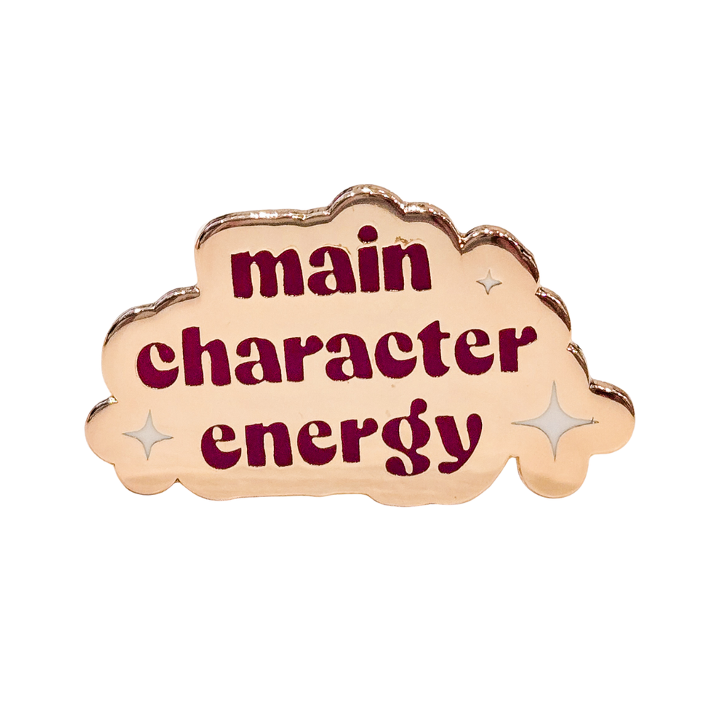 Pin: Main Character Energy — Book Lover Gift & Bag Accessory
