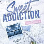 Sweet Addiction - (Love & Legacy)