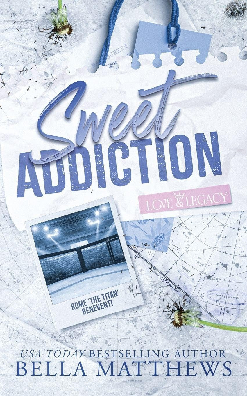 Sweet Addiction - (Love & Legacy)