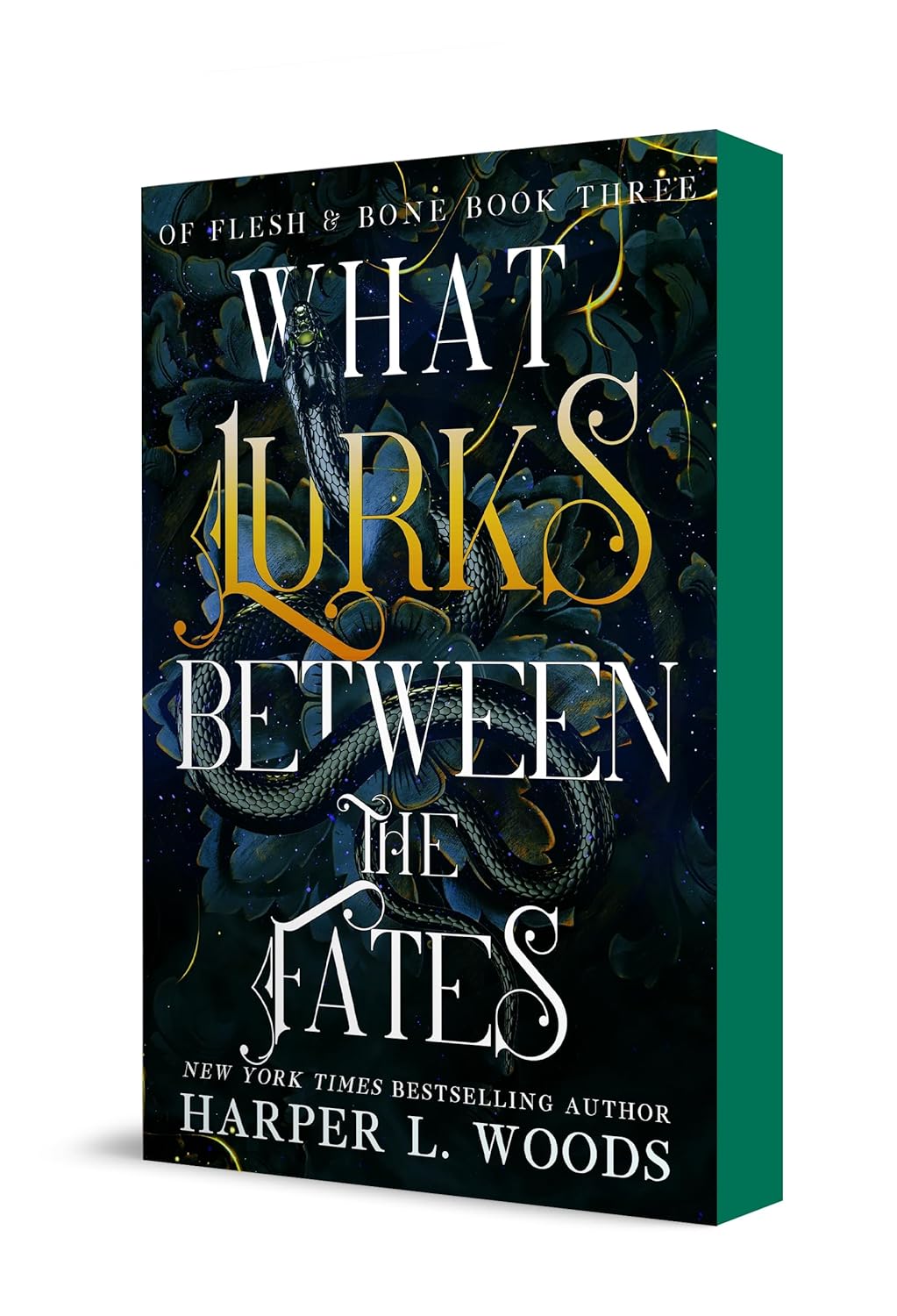 What Lurks Between the Fates (Of Flesh & Bone Book 3) (Paperback)
