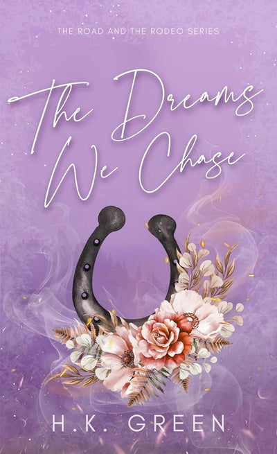 The Dreams We Chase (The Road and The Rodeo Book 4)
