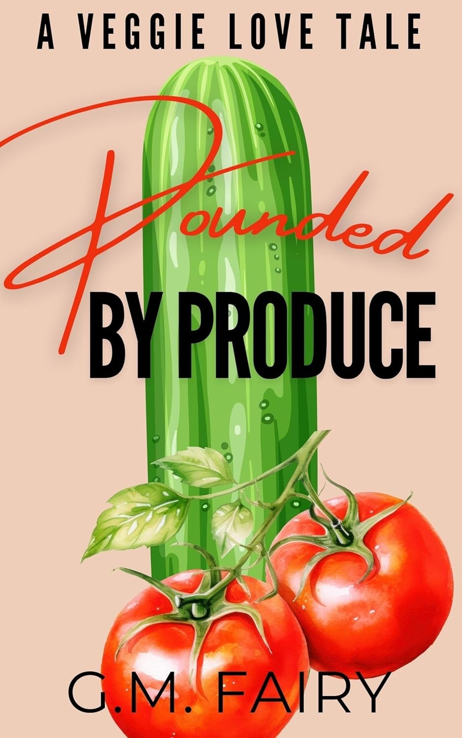 Pounded by Produce: A Veggie Love Tale