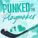Punked by the Playmaker By: Siena Trap