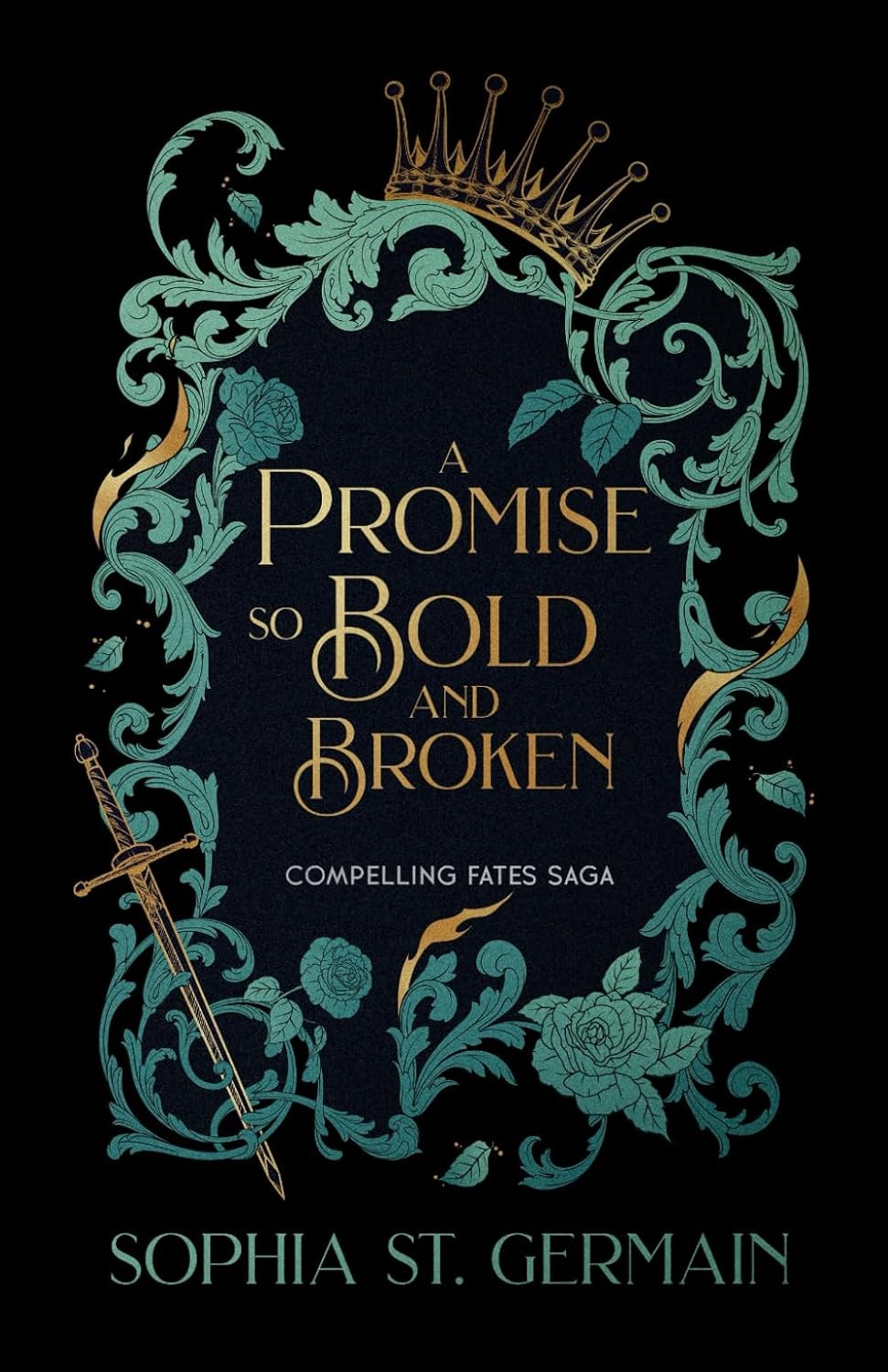 A Promise so Bold and Broken (Compelling Fates Saga Book 2)