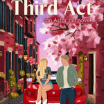 Third Act (Astor Hill)
