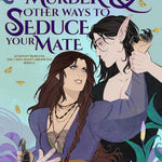 Attempted Murder and Other Ways to Seduce Your Mate (The Cake Chaos Chronicles Book 2)