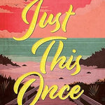 Just This Once: Deluxe Limited Edition - (Kings) by Lena Hendrix (Paperback)