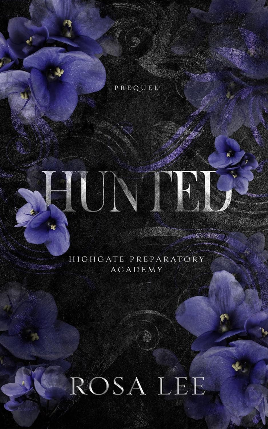 Hunted: A Highgate Preparatory Academy Prequel