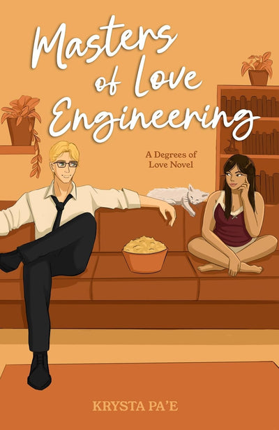 Masters of Love Engineering (Degrees of Love Book 2)