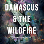 Damascus & The Wildfire (Lone Star Mavericks MC Book 2)