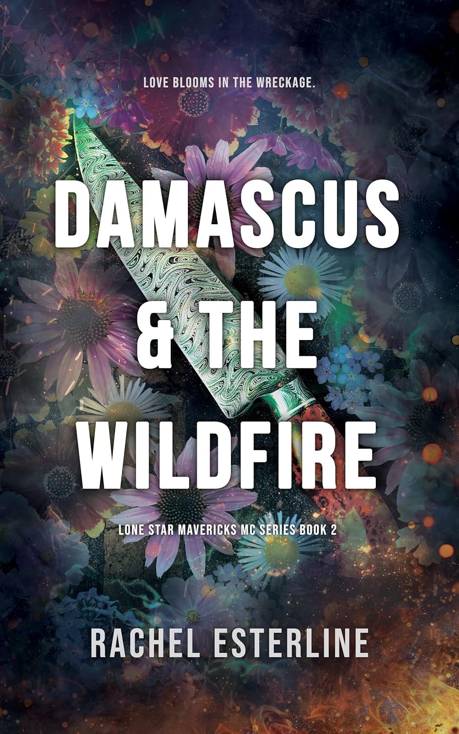 Damascus & The Wildfire (Lone Star Mavericks MC Book 2)