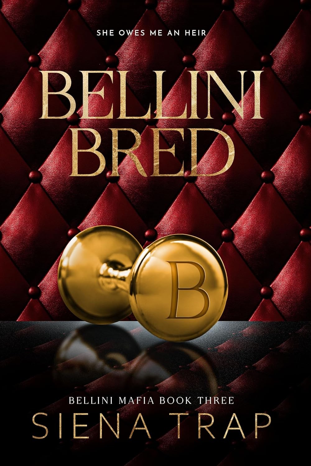 Bellini Bred (Bellini Mafia Book 3)