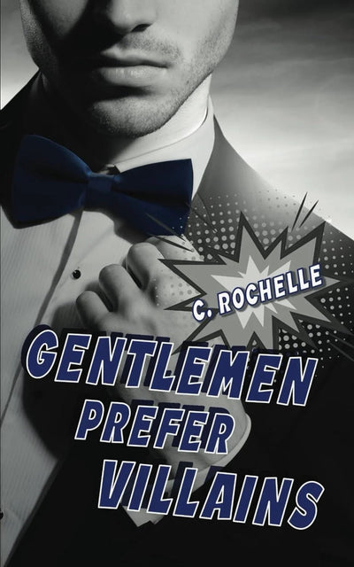 Gentlemen Prefer Villains (Villainous Things Book 2)