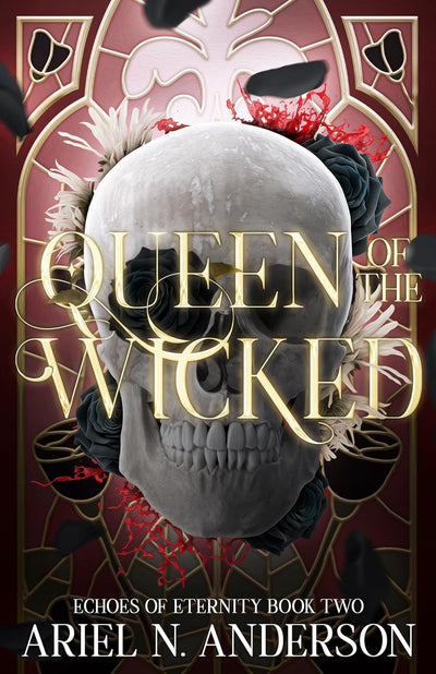 Queen of the Wicked (Echoes of Eternity Book 2)