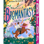 Bromantasy, by Máire Roche