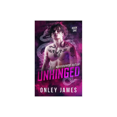Unhinged (Necessary Evils Book 1)
