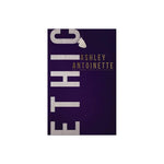 Ethic - by Ashley Antoinette (Paperback)