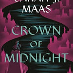 Crown of Midnight (Throne of Glass, 2)