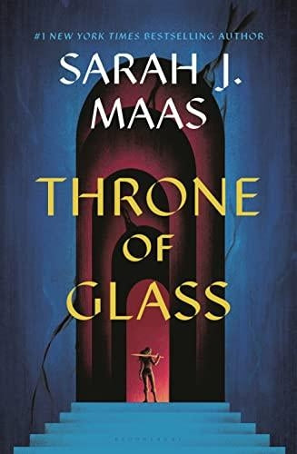 Throne of Glass (Throne of Glass Series #1) by Sarah J. Maas