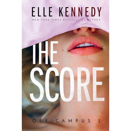 The Score (Off-Campus, 3)(Print May Vary) by Elle Kennedy