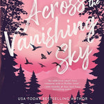 Across the Vanishing Sky (Standard Edition) - (Starlight Grove) by Catherine Cowles (Paperback)