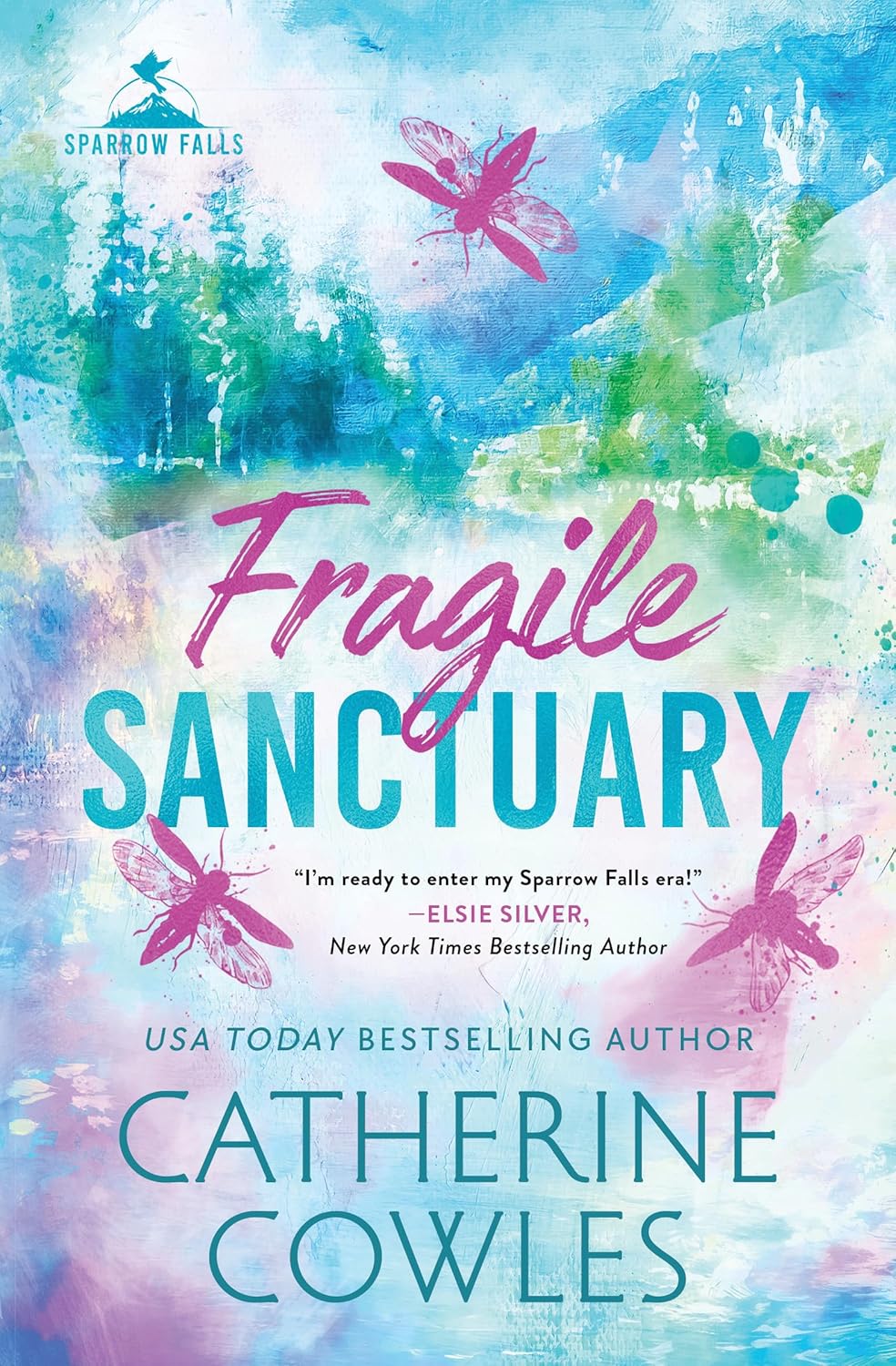 Fragile Sanctuary - by Catherine Cowles (Paperback)