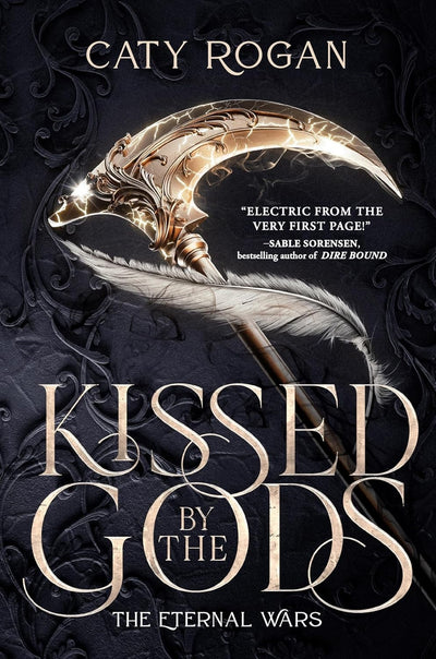 Kissed by the Gods (Deluxe Limited Edition) (Eternal Wars Book 1) (Hardcover)