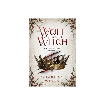 The Wolf and the Witch (The Witch Walker Book 3) (Hardcover)