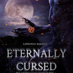 Eternally Cursed (Shallow Cove Dimensions Book 2)