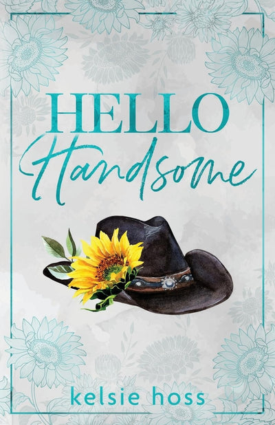 Hello Handsome