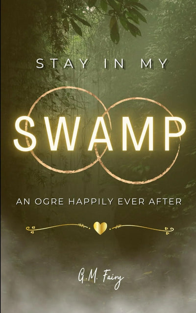 Stay in My Swamp (Get in My Swamp Book 2)