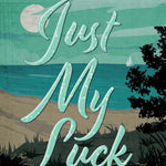Just My Luck DLX - by Hendrix, Lena (Paperback)