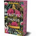 Beautiful Things : Deluxe Limited Edition, by Emily Rath