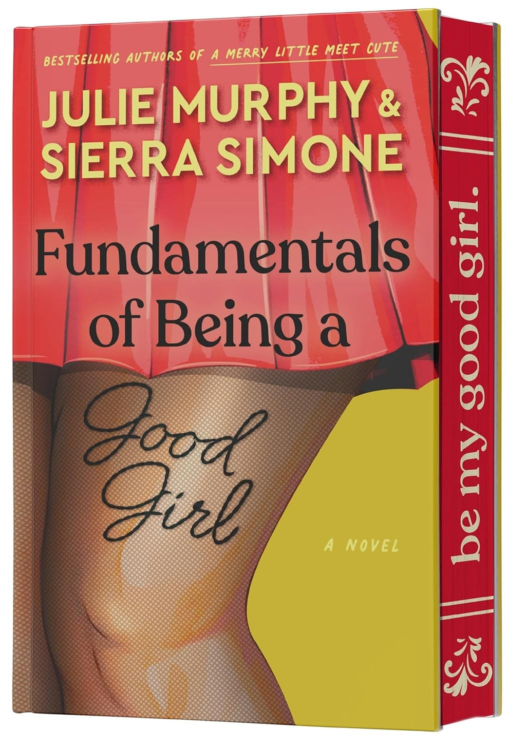 Fundamentals of Being a Good Girl - (Academic Affairs) by Julie Murphy & Sierra Simone (Hardcover)
