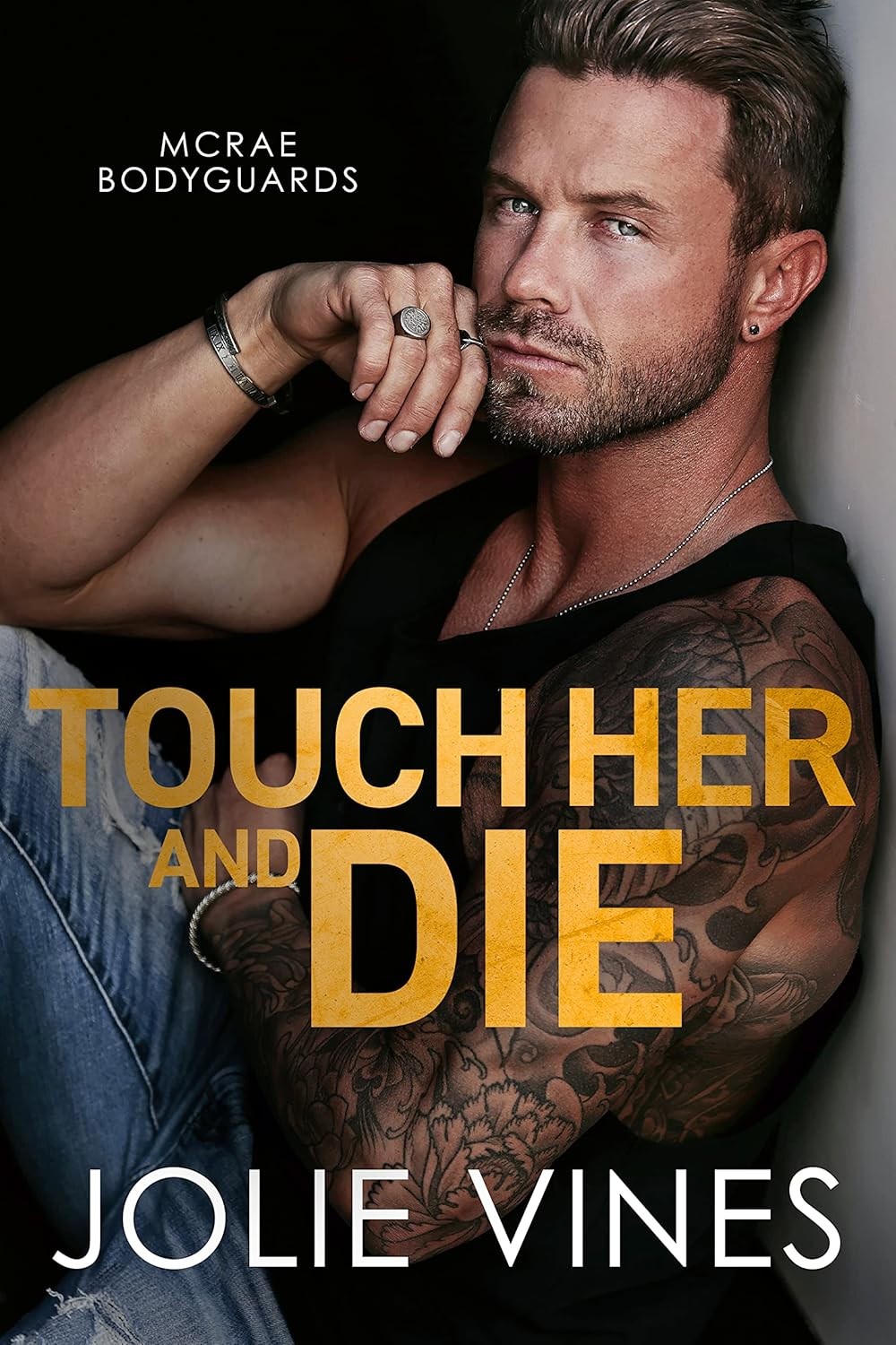 Touch Her and Die (Mcrae Bodyguards Book 1)