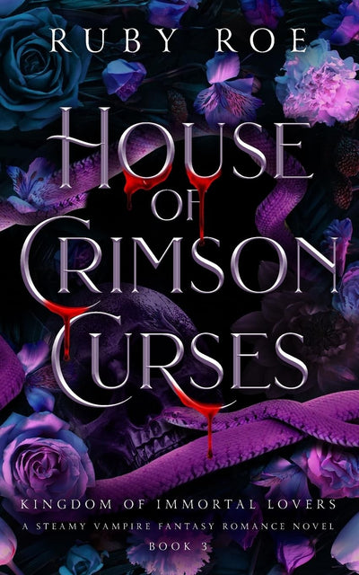 House of Crimson Curses (Kingdom of Immortal Lovers Book 3)