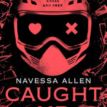 Caught Up - (Into Darkness) by Navessa Allen (Paperback)